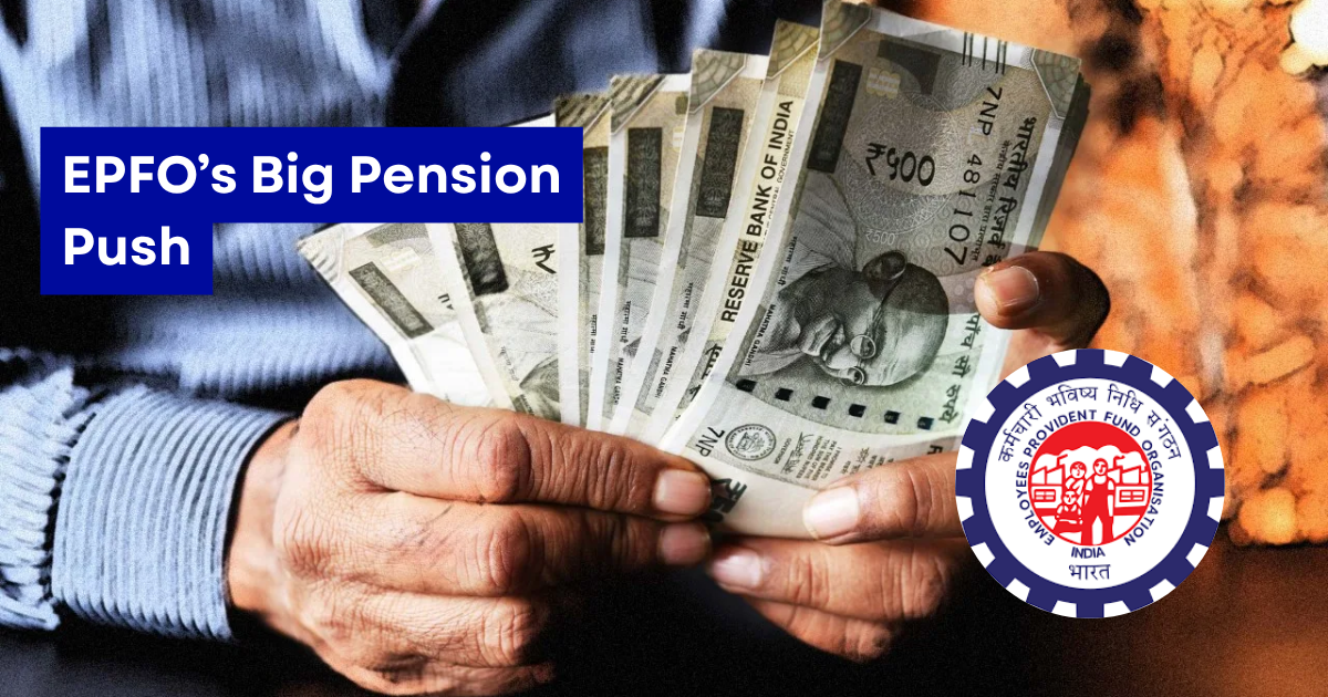 EPFO’s Big Pension Push: Is Relief Finally Coming for India’s Retirees? | Epfo Minimum Pension