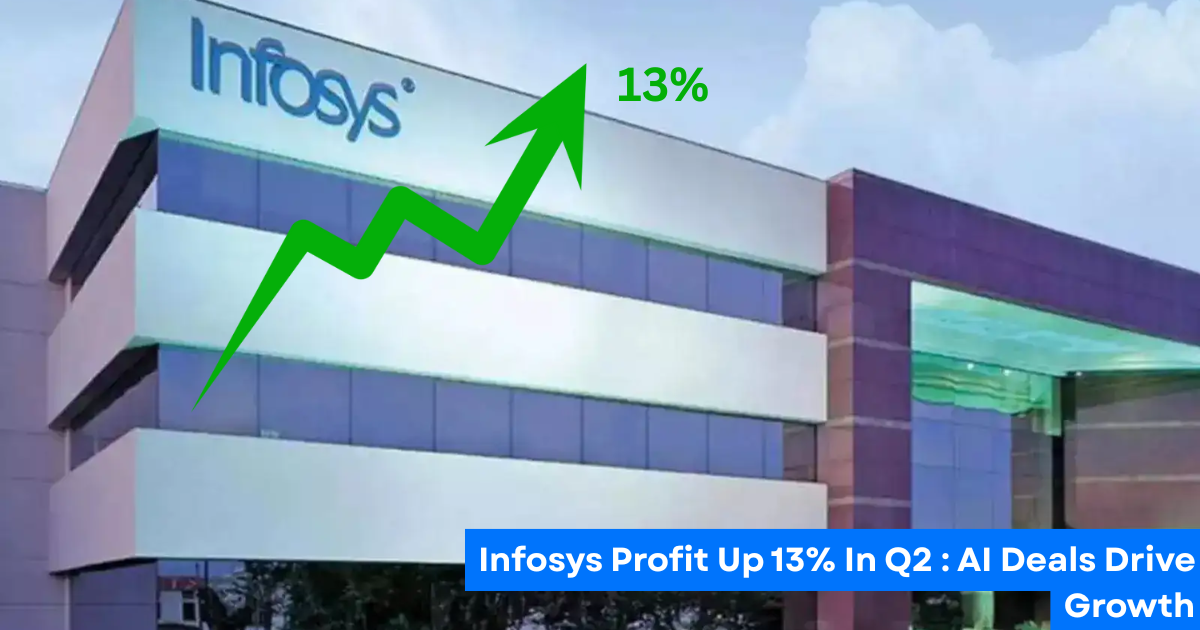 Infosys Delivers Strong Q2 Show: Profit Up 13%, AI Deals Drive Growth Amid IT Challenges