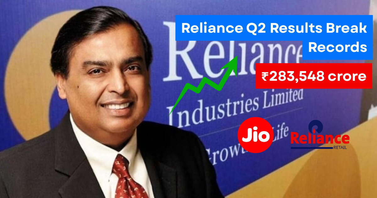 Reliance Industries Q2 Results: A Blockbuster Quarter with Jio and Retail Leading the Way