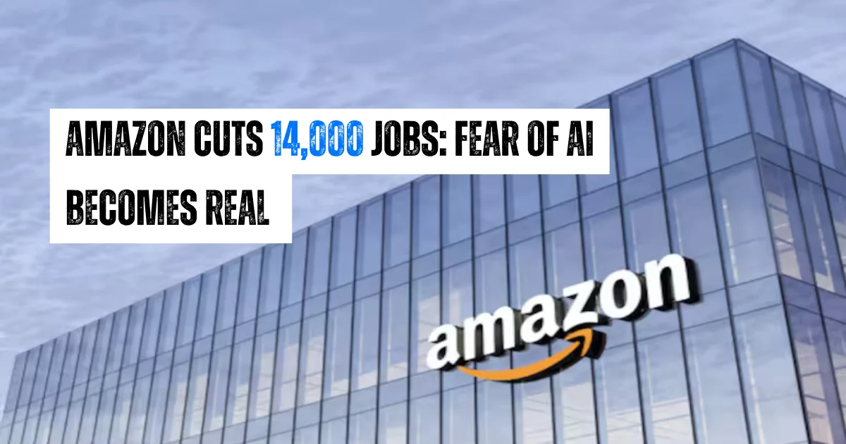 Amazon Cuts 14,000 Jobs Fear of AI Becomes Real